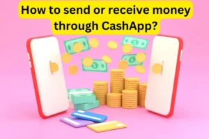 How to send or receive money through CashApp