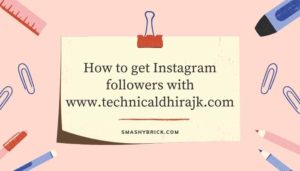 How to get Instagram followers with www.technicaldhirajk.com App