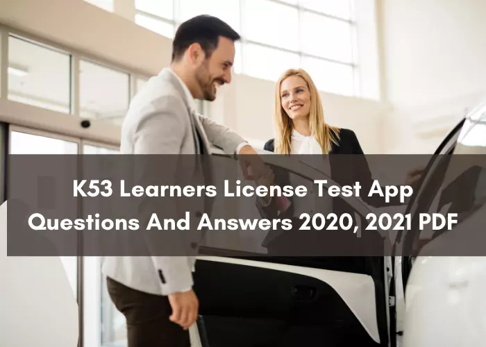 K53 Learners License Test App | Questions And Answers 2020, 2021 PDF