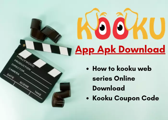Kooku App Apk Download-How to Kooku web series online download?
