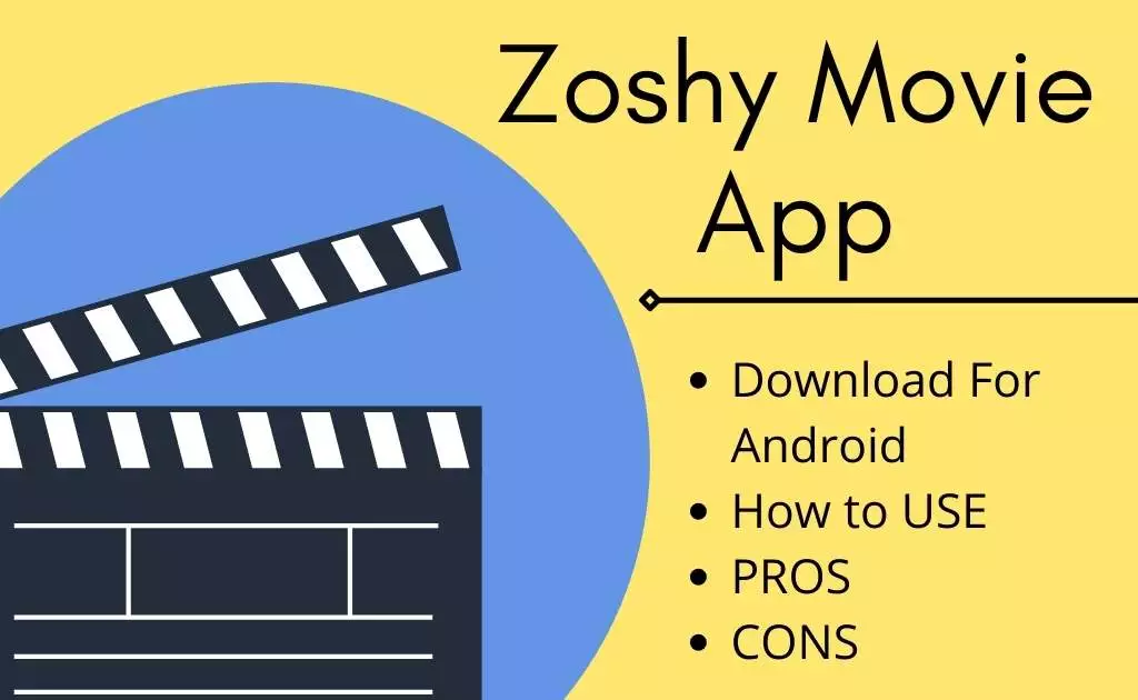 Zoshy Movie App Apk Download for iOS Android [2022 latest Free] online