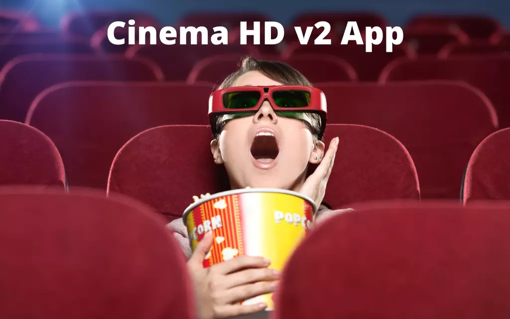 Latest Cinema HD v2 app Download for PC/Android/iOS/Smart Tv