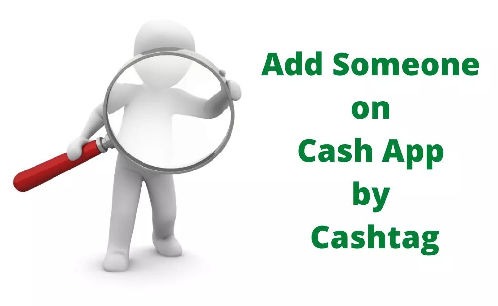 Add Someone on Cash App by Cashtag