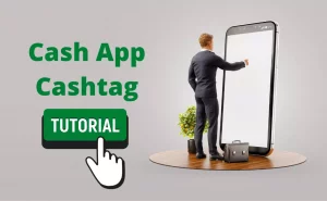 What is Cash App Cashtag? Complete Cashtag Tutorial [2022]