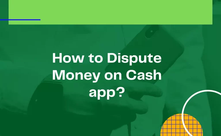 Dispute Money on Cash app