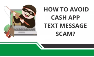 What is Cash App Text Message Scam & How to Avoid Such Scams?