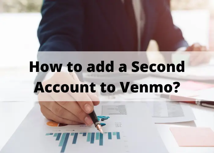 How to add second account to Venmo