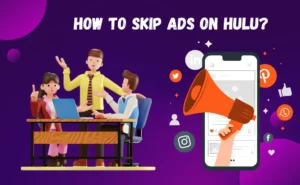 How to skip ads on Hulu?