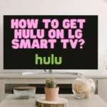 hulu on LG smart tv