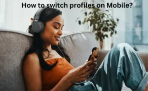 How to switch profiles on Hulu App (Complete Guide)?