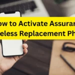 How to Activate Assurance Wireless Replacement Phone