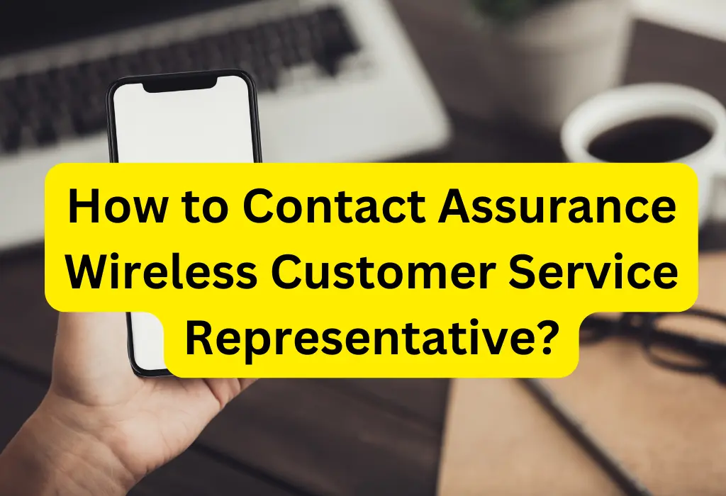 how to contact assurance wireless customer service executive